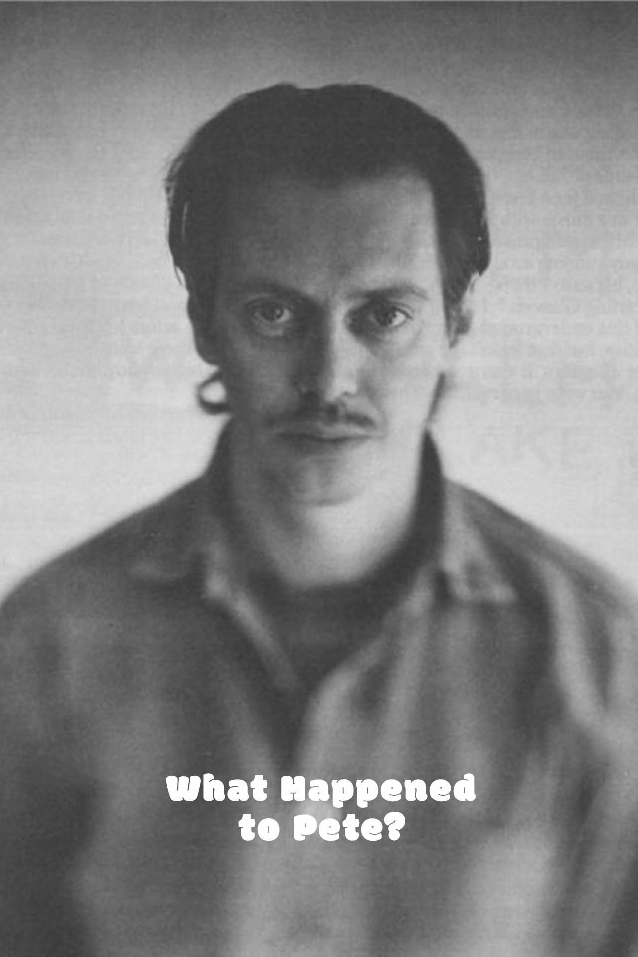 Постер What Happened to Pete